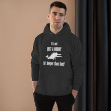 Load image into Gallery viewer, It's not just a hobby - It’s deeper than that. Pullover Hoodie Sweatshirt