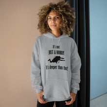 Load image into Gallery viewer, It's not just a hobby - It’s deeper than that. Pullover Hoodie Sweatshirt