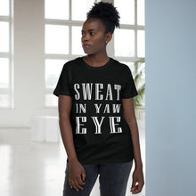 Load image into Gallery viewer, Sweat in Yaw Eye Women’s Maple Tee
